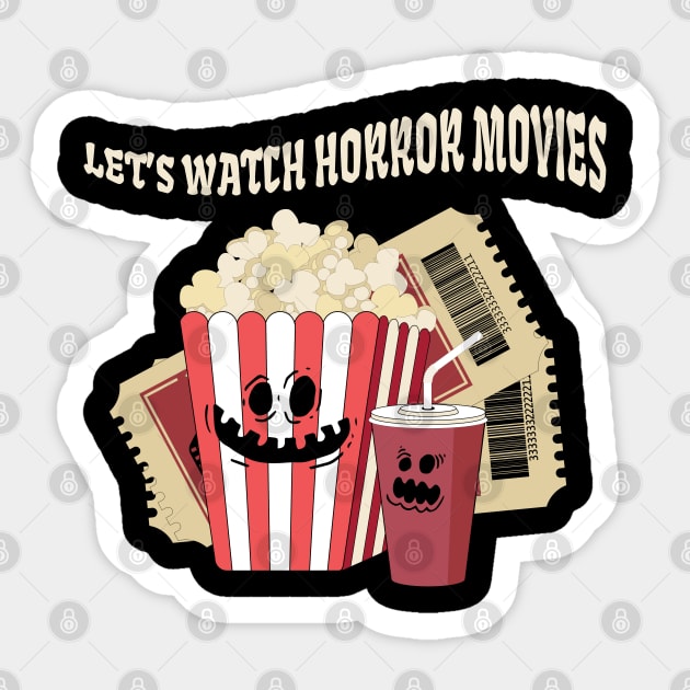 Let's Watch Horror Movies Sticker by MZeeDesigns